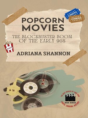 cover image of Popcorn Movies-The Blockbuster Boom of the Early 90s